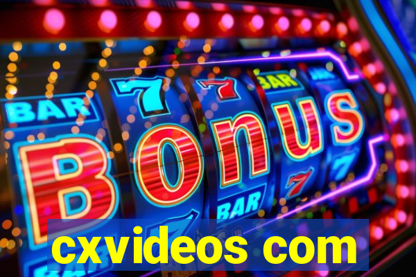 cxvideos com